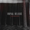 Royal Deluxe - Savages