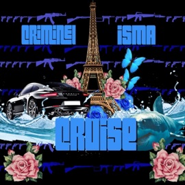 Cruise Criminel & ISMA