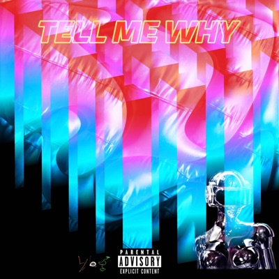 Tell Me Why - Single