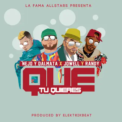 Que Tu Quieres - Single - Jowell & Randy