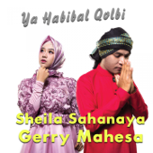 Ya Habibal Qolbi (feat. Sheila Sahanaya) - Gerry Mahesa