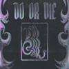 Do or Die - Single