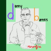 Danny Barnes - It's Over