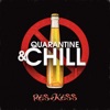 Quarantine And Chill