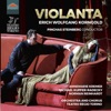 Korngold: Violanta, Op. 8 (Live)