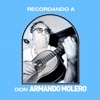 Recordando a Don Armando Molero