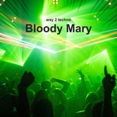 Bloody Mary (Techno) artwork