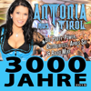 3000 Jahre - 2019 (Party Power Radio Mixe) - Antonia aus Tirol