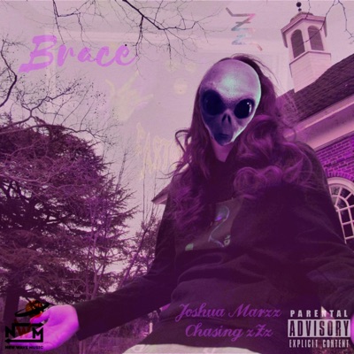 Brace (feat. Chasing Zzz) - Single
