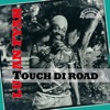 Touch Di Road