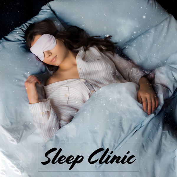 Sleep Clinic: Therapy Session, Feel Deep Relaxation, Stress Relief, Healing Music for Insomnia