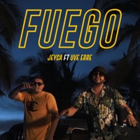 Fuego - Single - Jeyca & Uve Erre