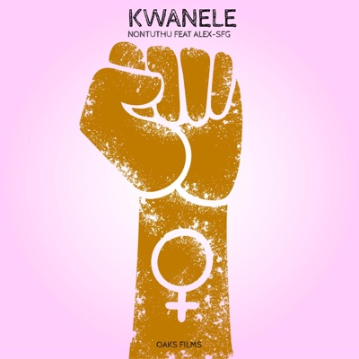 Kwanele (feat. Alex SFG) - Single