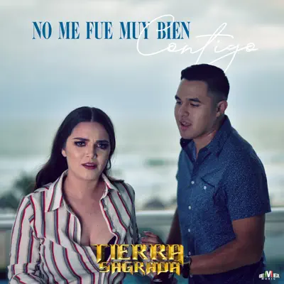 No Me Fue Muy Bien Contigo - Single - Banda Tierra Sagrada