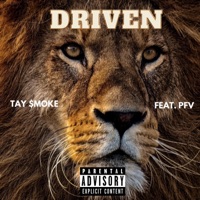 Driven (feat. PFV) - Single - Tay $moke