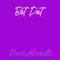 Bet Dat - Dash Michelle lyrics