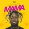 Mama - Mista Myles lyrics