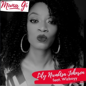 Muna Gi (feat. Wizboyy)