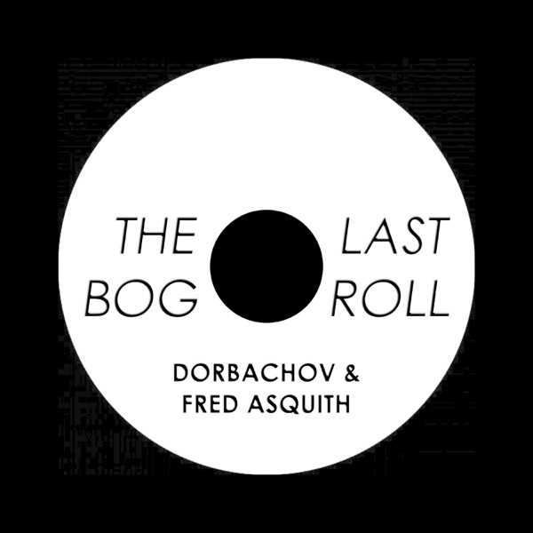 The Last Bog Roll - EP