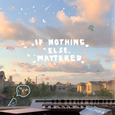 If Nothing Else Mattered - EP