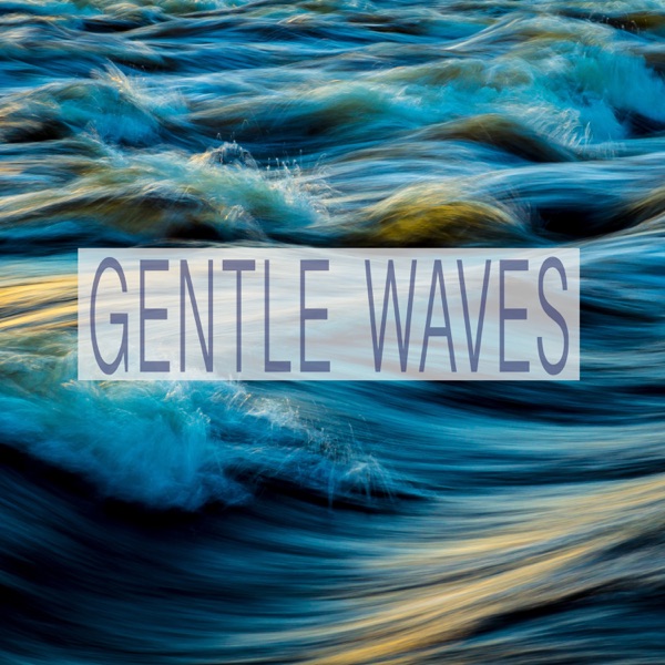 Gentle Waves - Single
