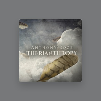 Listen to Anthony Roze, watch music videos, read bio, see tour dates & more!