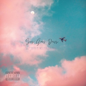 Sun Goes Down (feat. Million the Don)