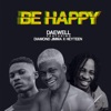 Be Happy (feat. Diamond Jimma & Heyteen) - Single