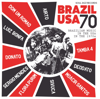 Soul Jazz Records presents Brazil USA: Brazilian Music in the USA in the 1970s - Various Artists