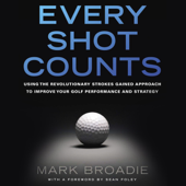 Every Shot Counts - Mark Broadie Cover Art