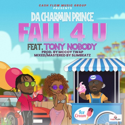 Fall 4 U (feat. Tony Nobody) - Single