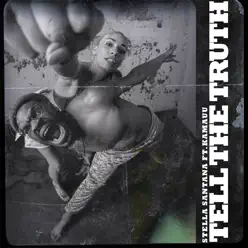 Tell the Truth - Single - Kamau Tell the Truth - Single - Kamau