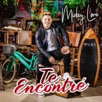 Te Encontré - Single - Mickey Love