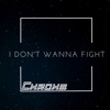 I Don't Wanna Fight - Single