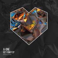 Get Funky EP (Edit) - Single - A-One