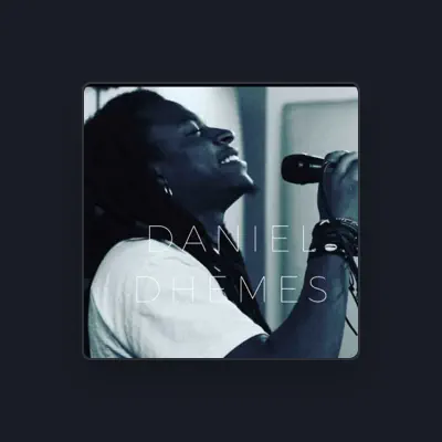 Listen to Daniel Dhemes, watch music videos, read bio, see tour dates & more!