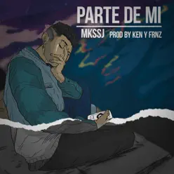 Parte De MI - Single - MKS SSJ