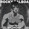 Rocky Balboa (feat. FilthyWayz) - Downwxlf lyrics