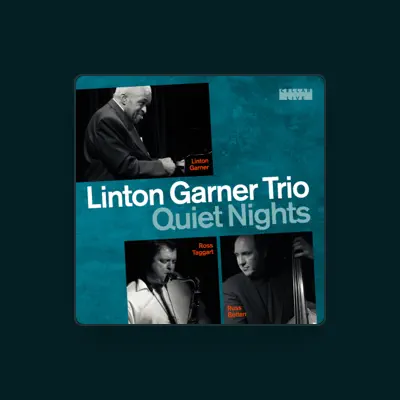 Listen to Linton Garner Trio, watch music videos, read bio, see tour dates & more!
