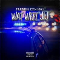 Wat Weet Jij - Single - Freddie Konings