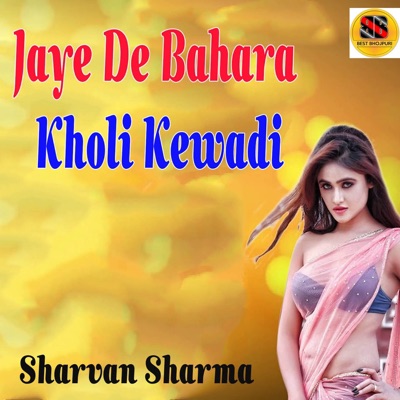 Jaye De Bahara Kholi Kewadi - Single
