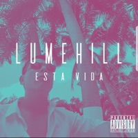 Esta Vida - Single - Lumehill