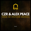 This Is House Music - CZR & Alex Peace