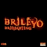 Brilé Yo - Single - Bridjahting