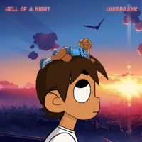 Hell of a Night - Single - Lukedrank