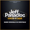 Jeff Panacloc C'est toi (Final) [feat. Jean-Marc] Contre-attaque (Bande originale du spectacle) - EP