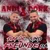 Andi & Dörk - Dafür sind Freunde da