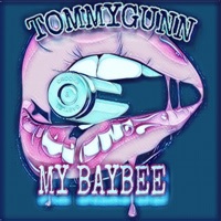 My Baybee - Single - TommyGunn