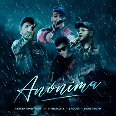 Anónima (feat. Sifratality, J.Roots & Dany Floyd) - Single