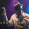 Len Mizzoni - Now & Forever